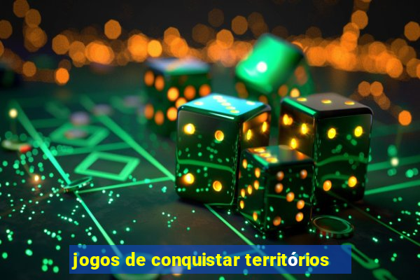 jogos de conquistar territórios