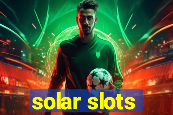 solar slots