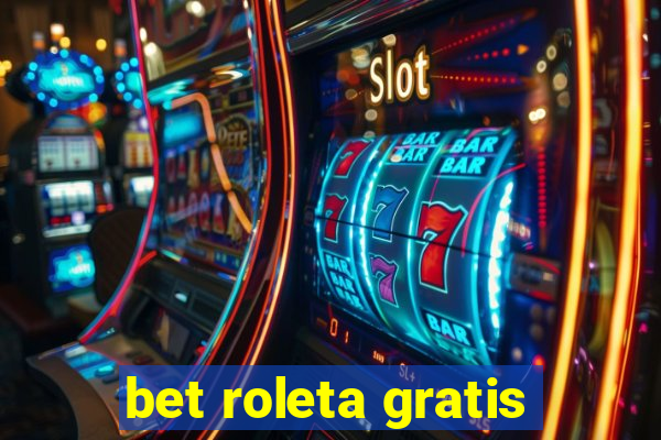 bet roleta gratis