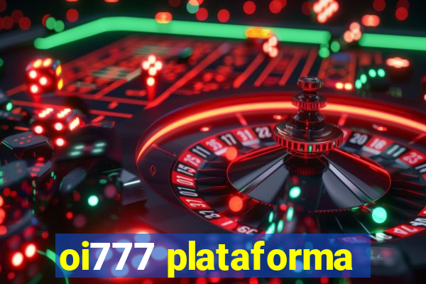 oi777 plataforma