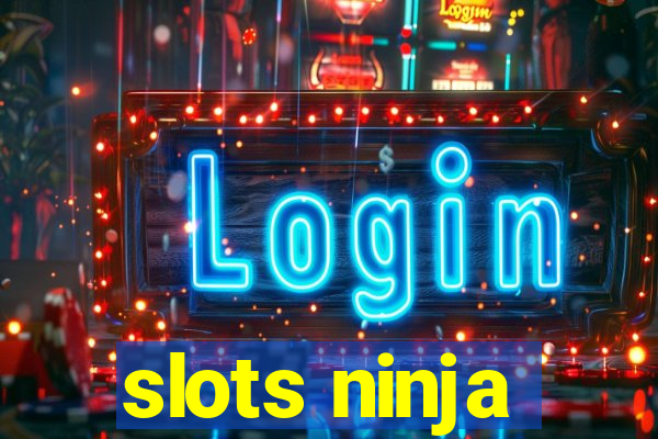 slots ninja