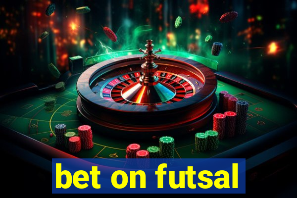 bet on futsal