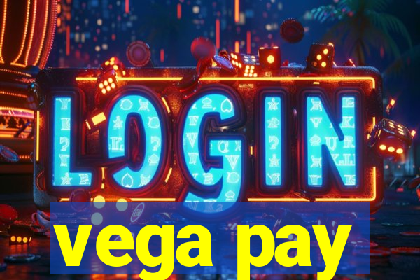 vega pay