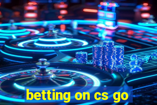 betting on cs go