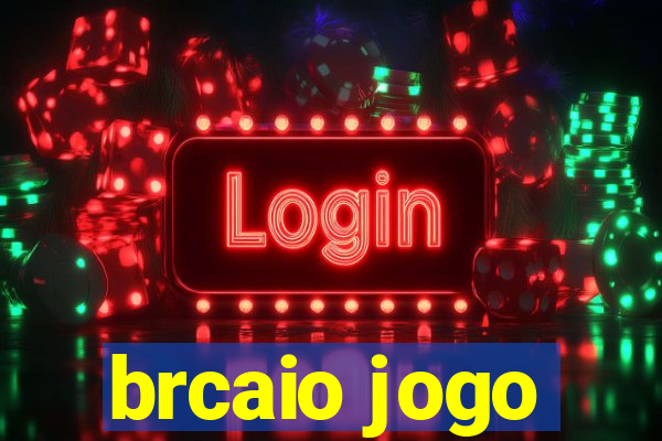 brcaio jogo