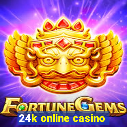 24k online casino