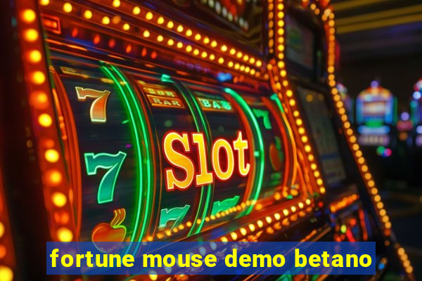 fortune mouse demo betano