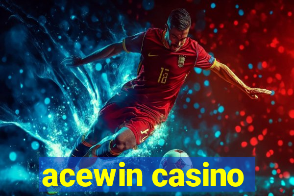 acewin casino