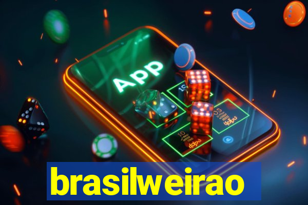 brasilweirao