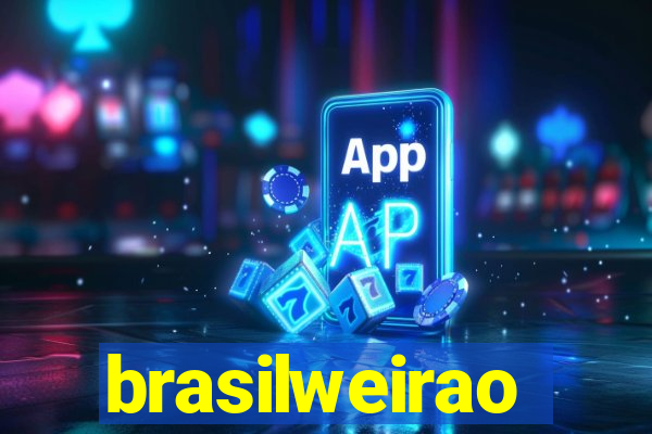 brasilweirao