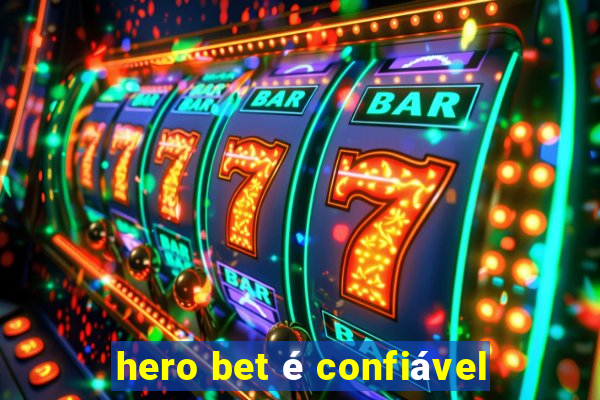 hero bet é confiável