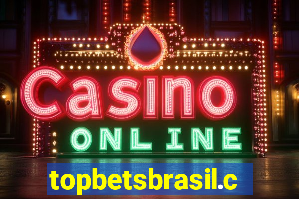 topbetsbrasil.com