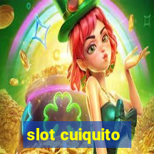 slot cuiquito