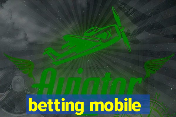 betting mobile