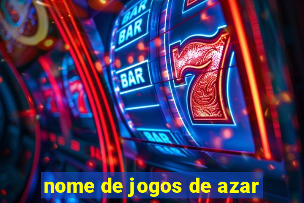 nome de jogos de azar