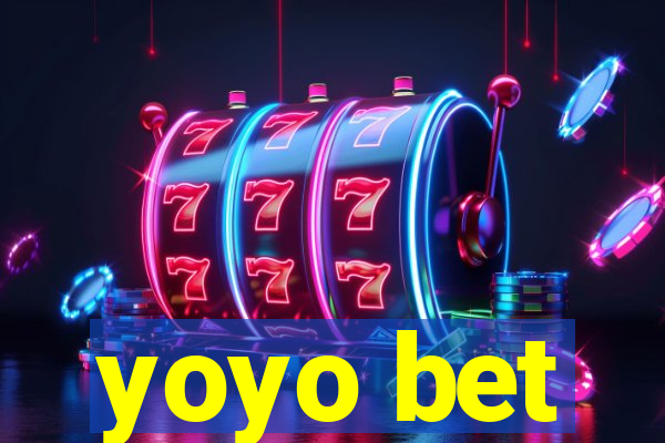 yoyo bet