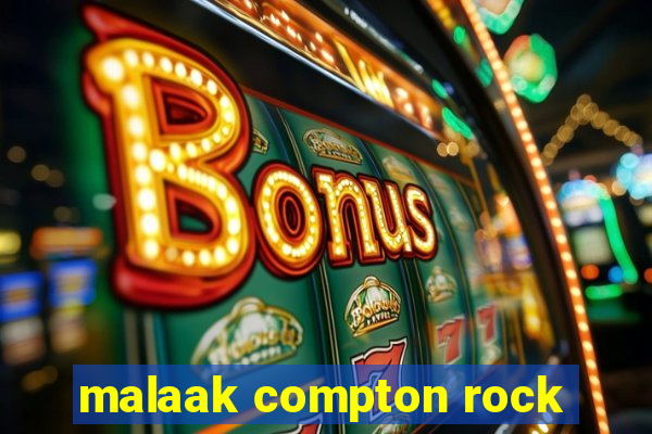 malaak compton rock