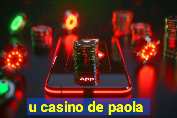 u casino de paola