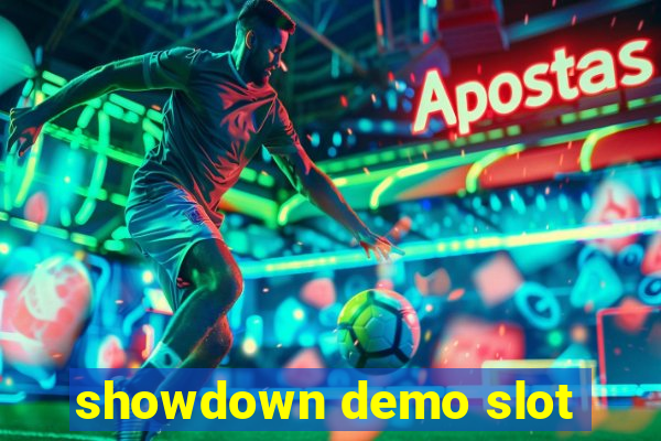 showdown demo slot