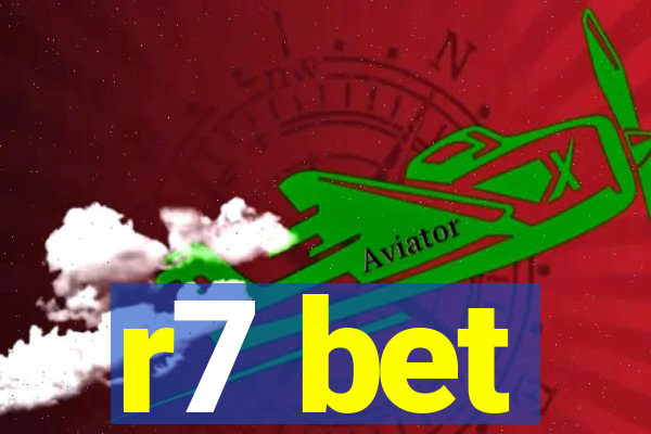 r7 bet