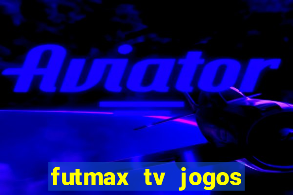 futmax tv jogos flamengo e vasco