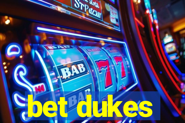 bet dukes