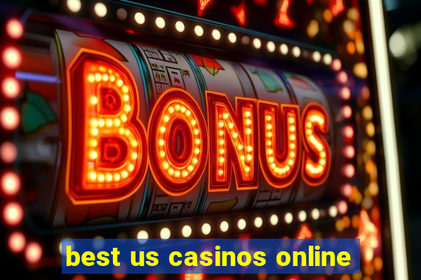 best us casinos online