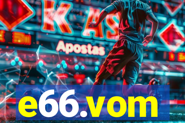 e66.vom