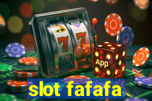 slot fafafa