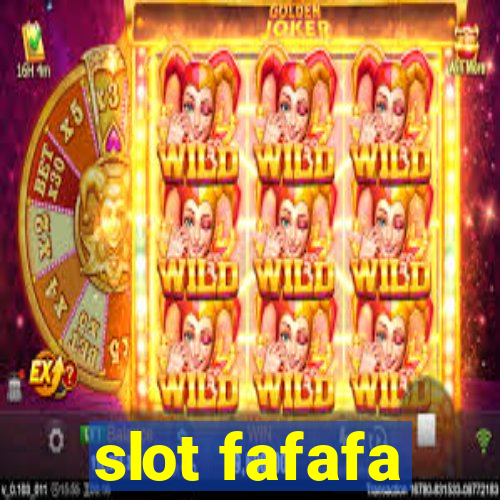 slot fafafa