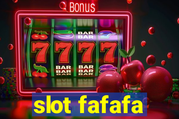 slot fafafa