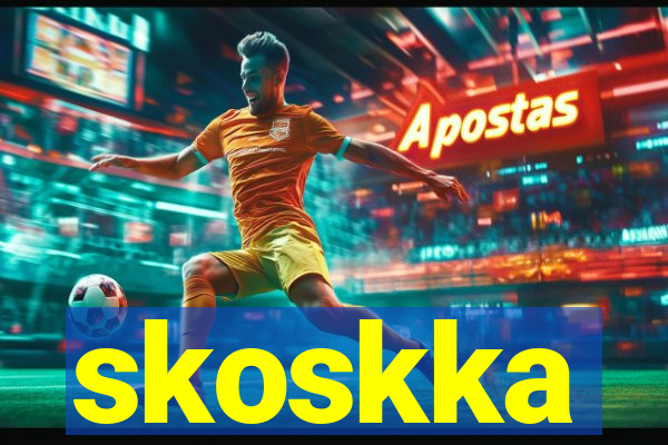 skoskka