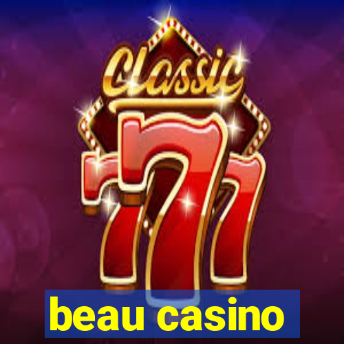 beau casino