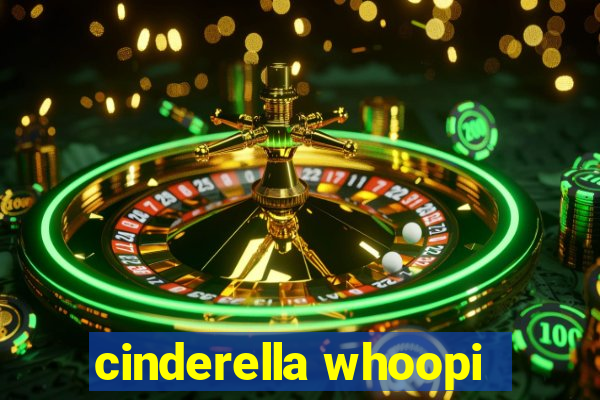 cinderella whoopi