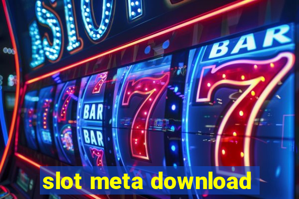 slot meta download