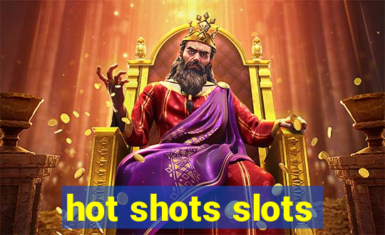 hot shots slots