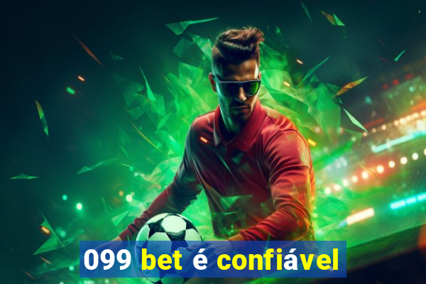 099 bet é confiável