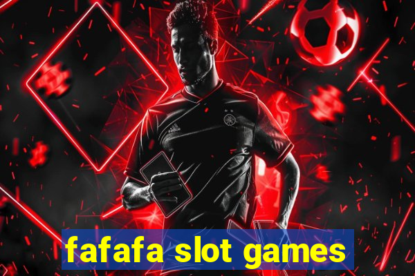 fafafa slot games