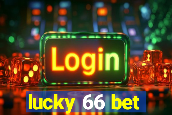 lucky 66 bet