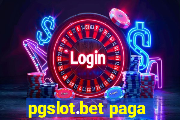 pgslot.bet paga