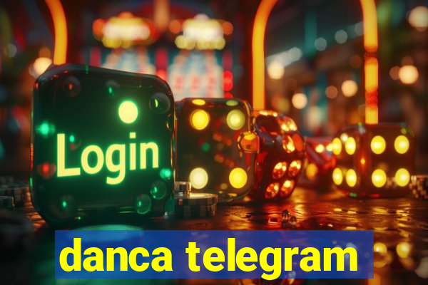 danca telegram