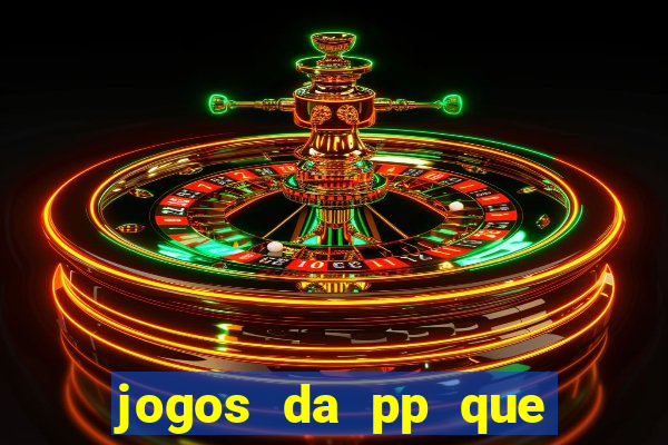 jogos da pp que pagam bem