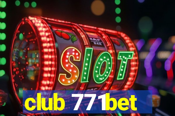 club 771bet