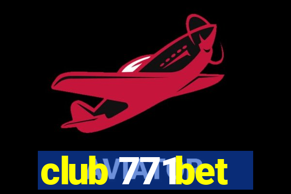 club 771bet