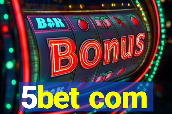 5bet com