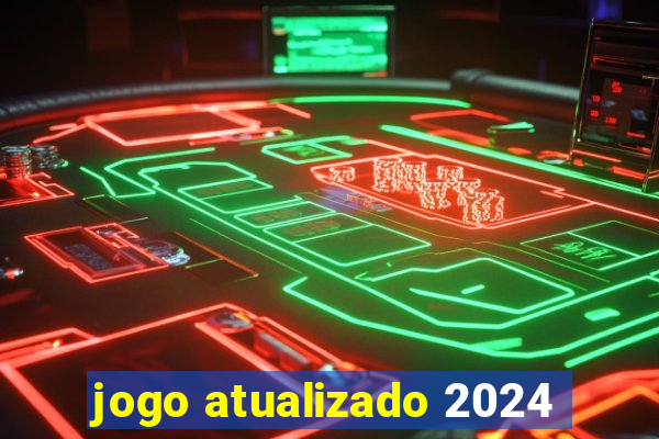 jogo atualizado 2024