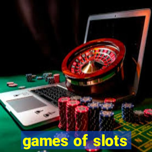 games of slots