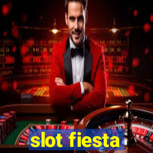 slot fiesta