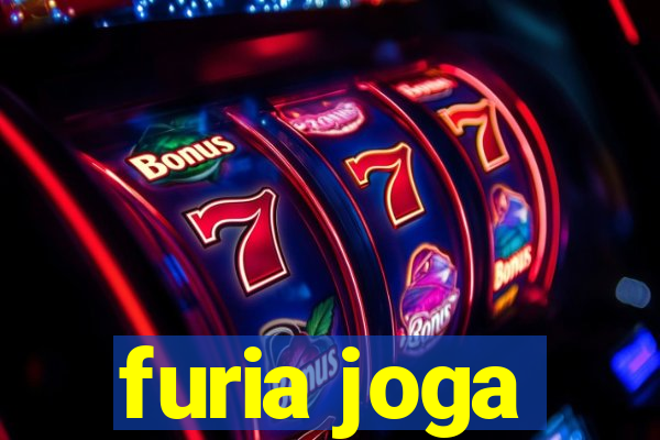 furia joga