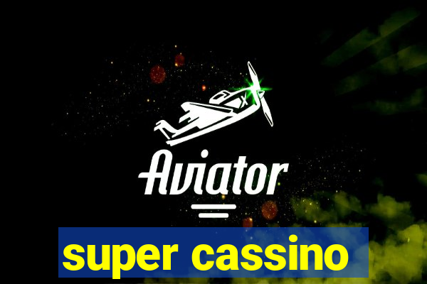 super cassino